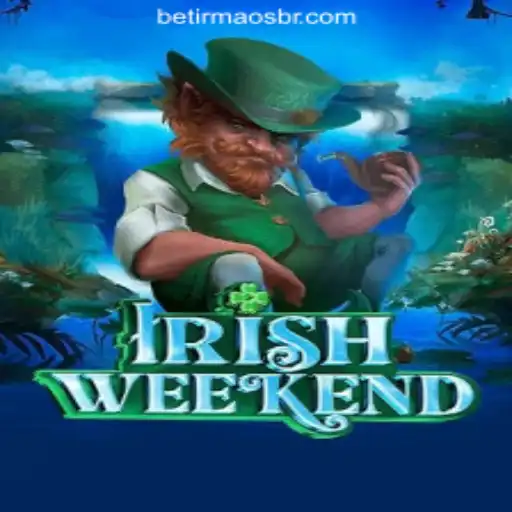 Exploring the Exciting World of IrishWeekend at BetIrmaos: Online Casino Brasil #1